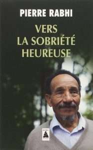 Couverture du livre Vers la sobriété heureuse de Pierre Rabhi sur l’écologie et l’autonomie